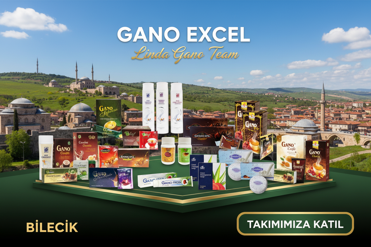 Bilecik Gano Excel Ürünleri | Sağlıklı Kahve ve Ek Gelir Fırsatı